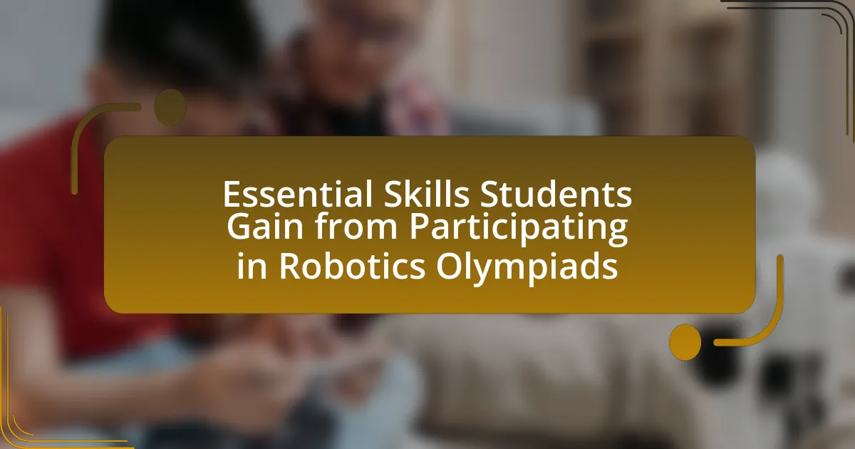 Essential Skills Students Gain from Participating in Robotics Olympiads