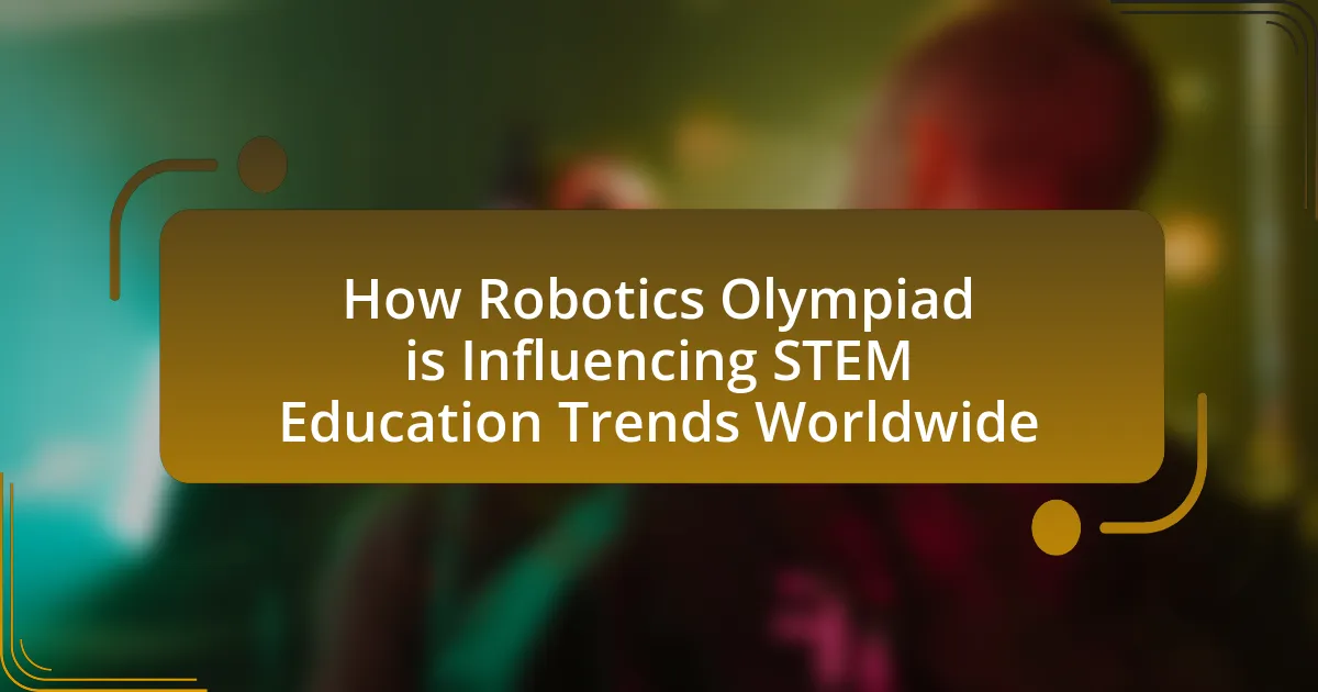 How Robotics Olympiad is Influencing STEM Education Trends Worldwide