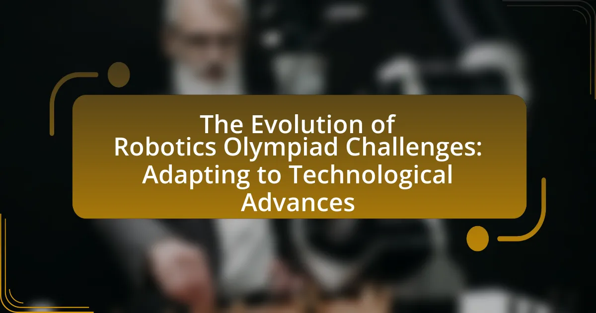 The Evolution of Robotics Olympiad Challenges: Adapting to Technological Advances
