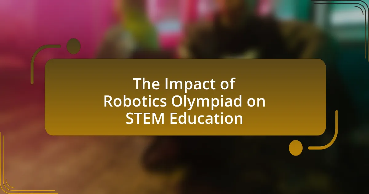 The Impact of Robotics Olympiad on STEM Education
