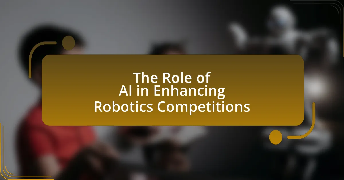 The Role of AI in Enhancing Robotics Competitions