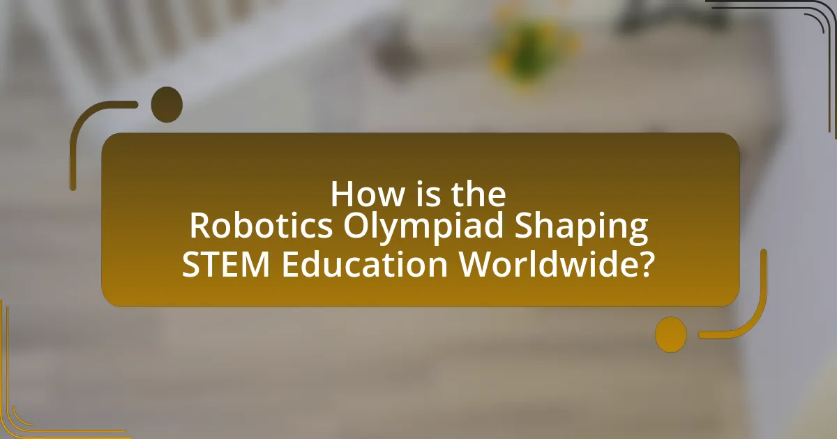 How is the Robotics Olympiad Shaping STEM Education Worldwide?