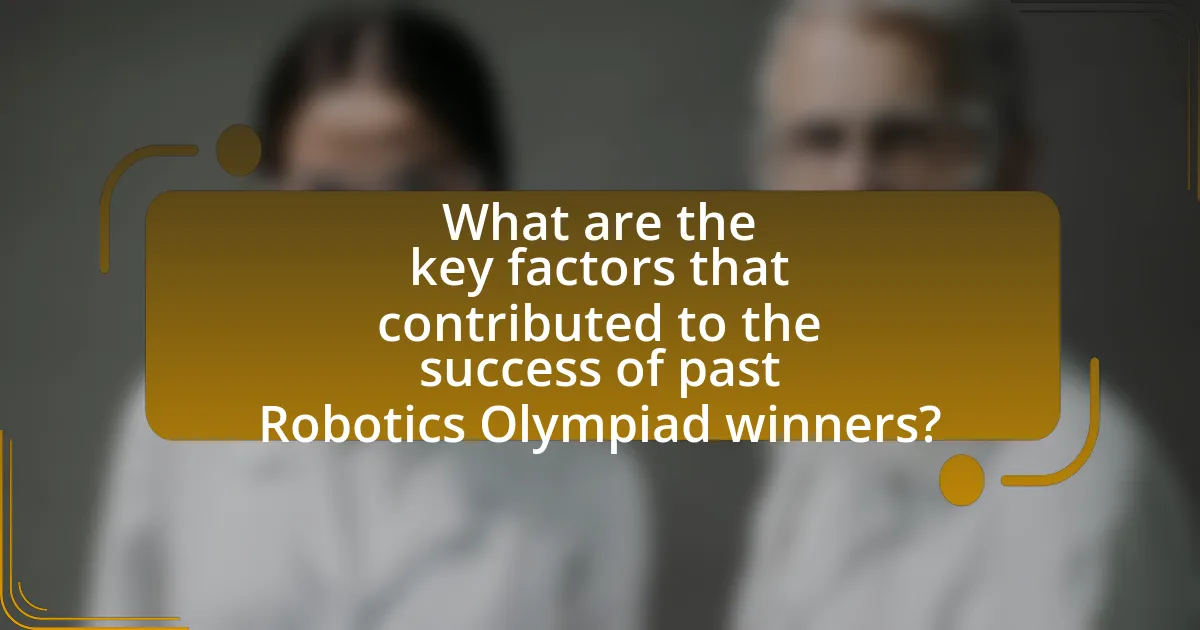 What are the key factors that contributed to the success of past Robotics Olympiad winners?