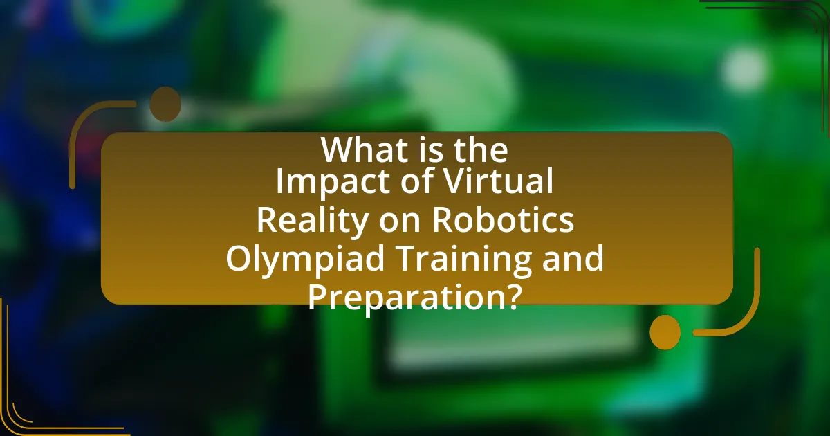 What is the Impact of Virtual Reality on Robotics Olympiad Training and Preparation?