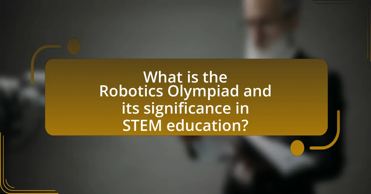 What is the Robotics Olympiad and its significance in STEM education?
